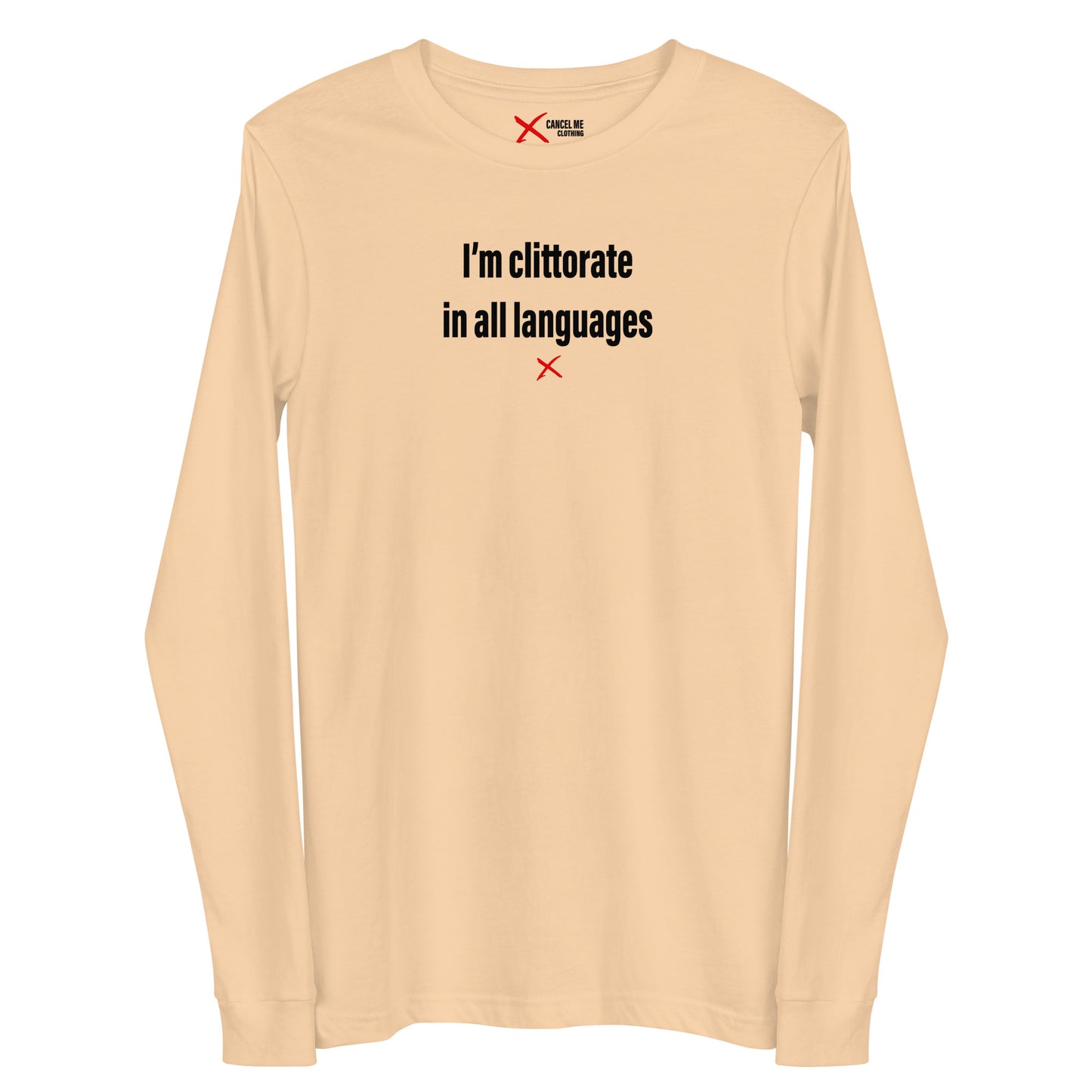 I'm clittorate in all languages - Longsleeve