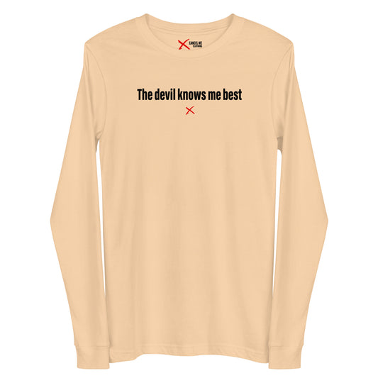 The devil knows me best - Longsleeve