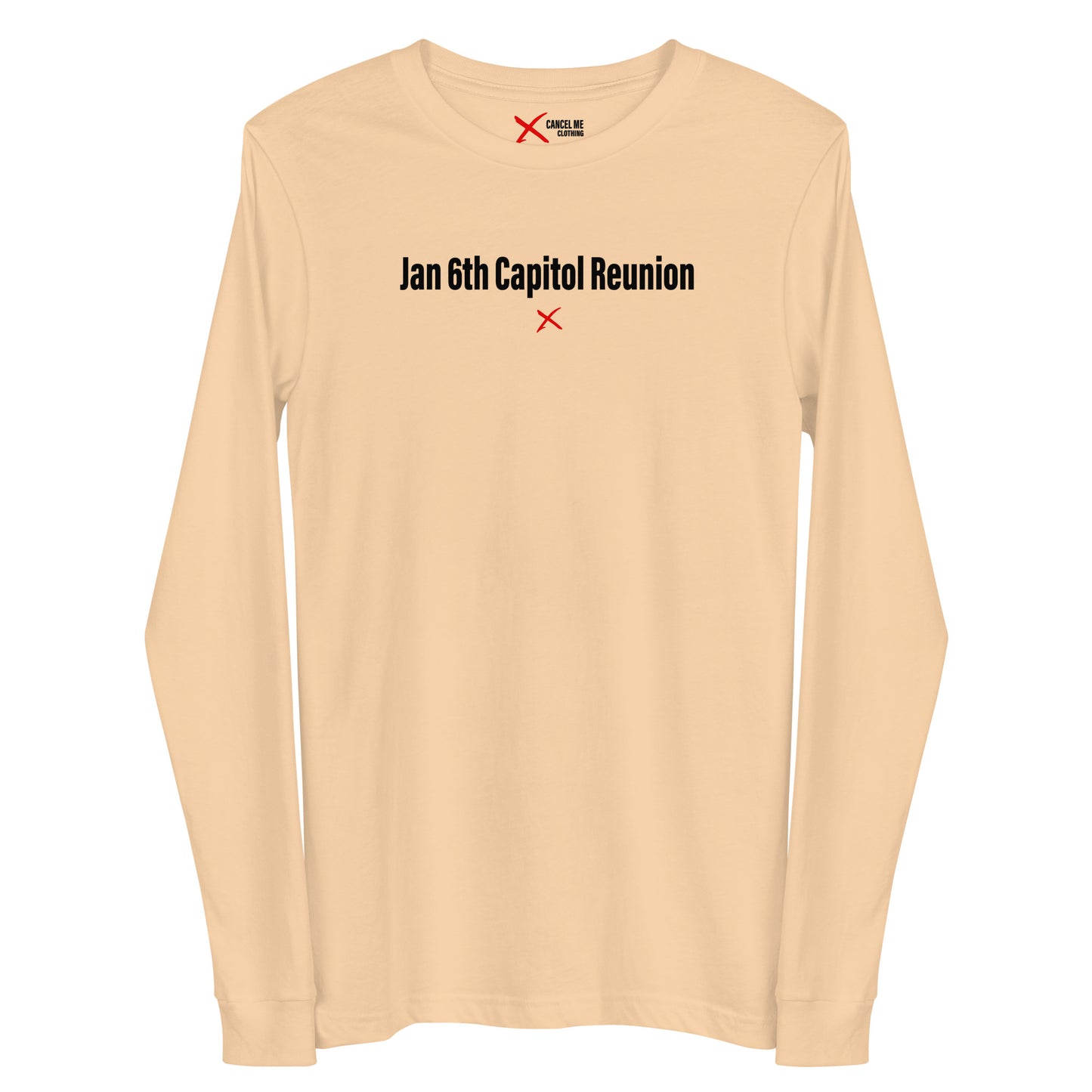 Jan 6th Capitol Reunion - Longsleeve