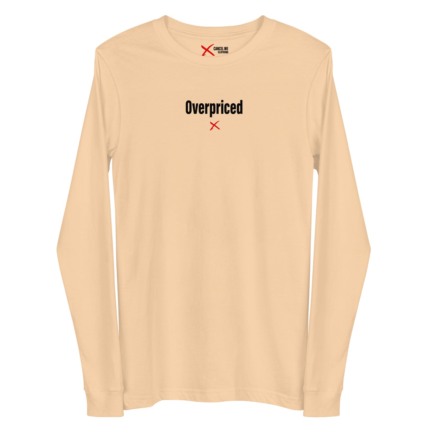 Overpriced - Longsleeve