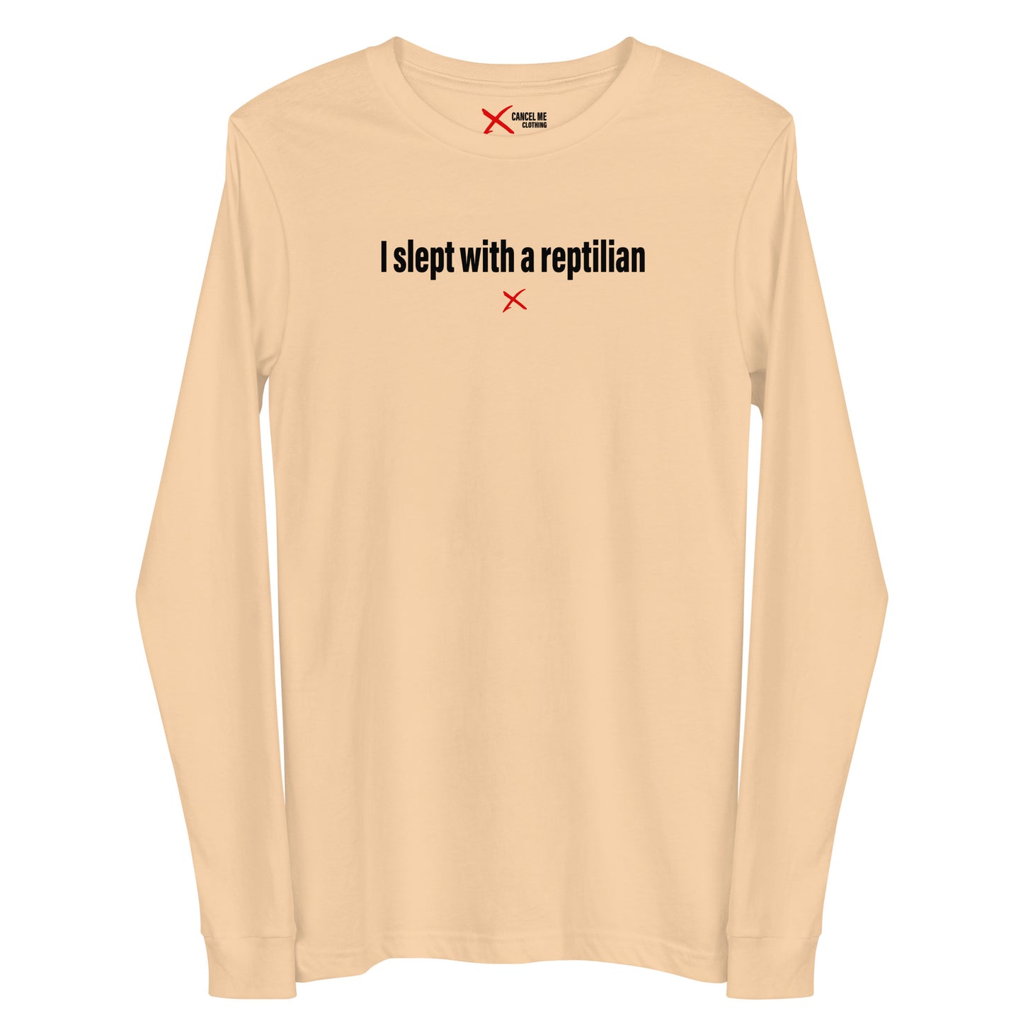 I slept with a reptilian - Longsleeve