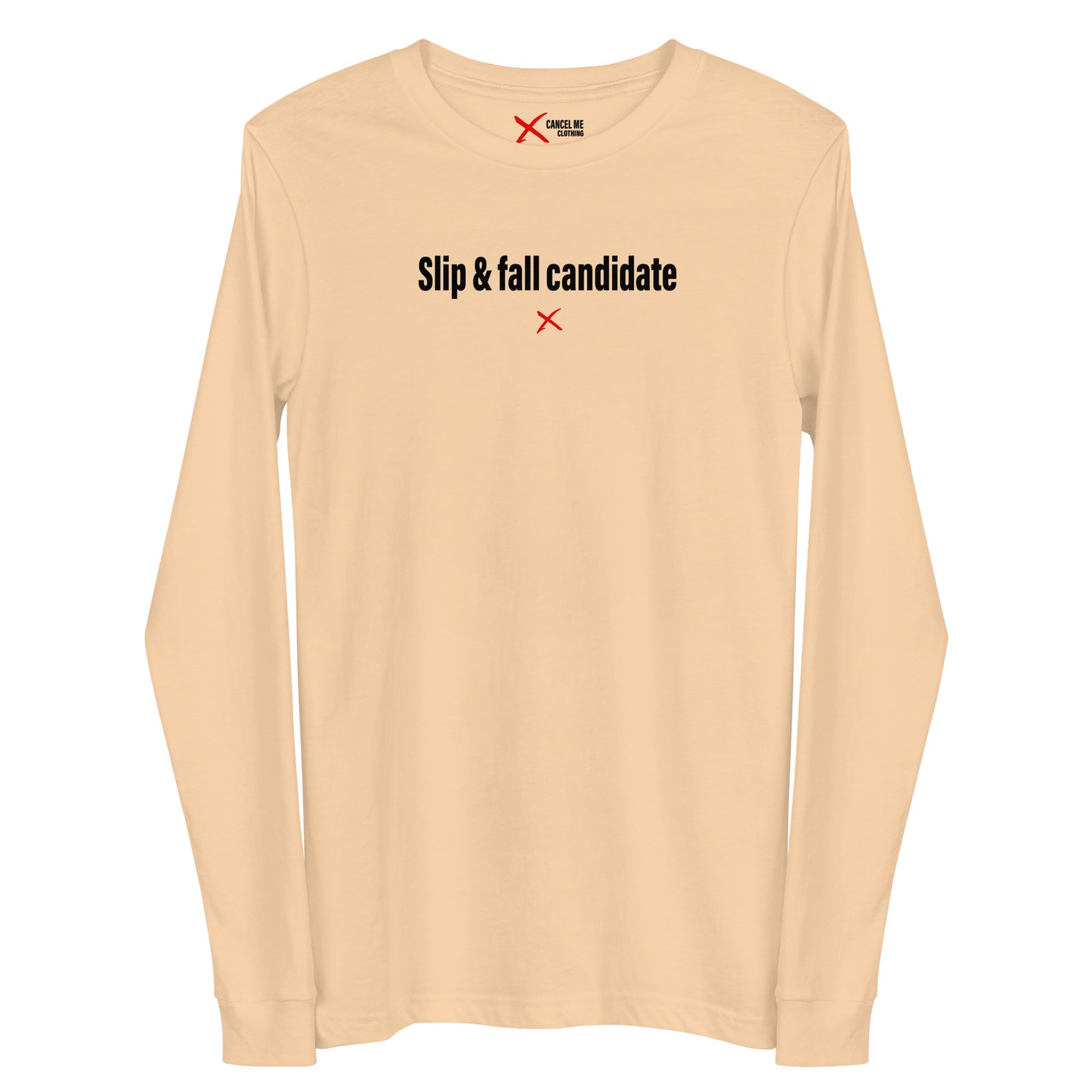 Slip & fall candidate - Longsleeve