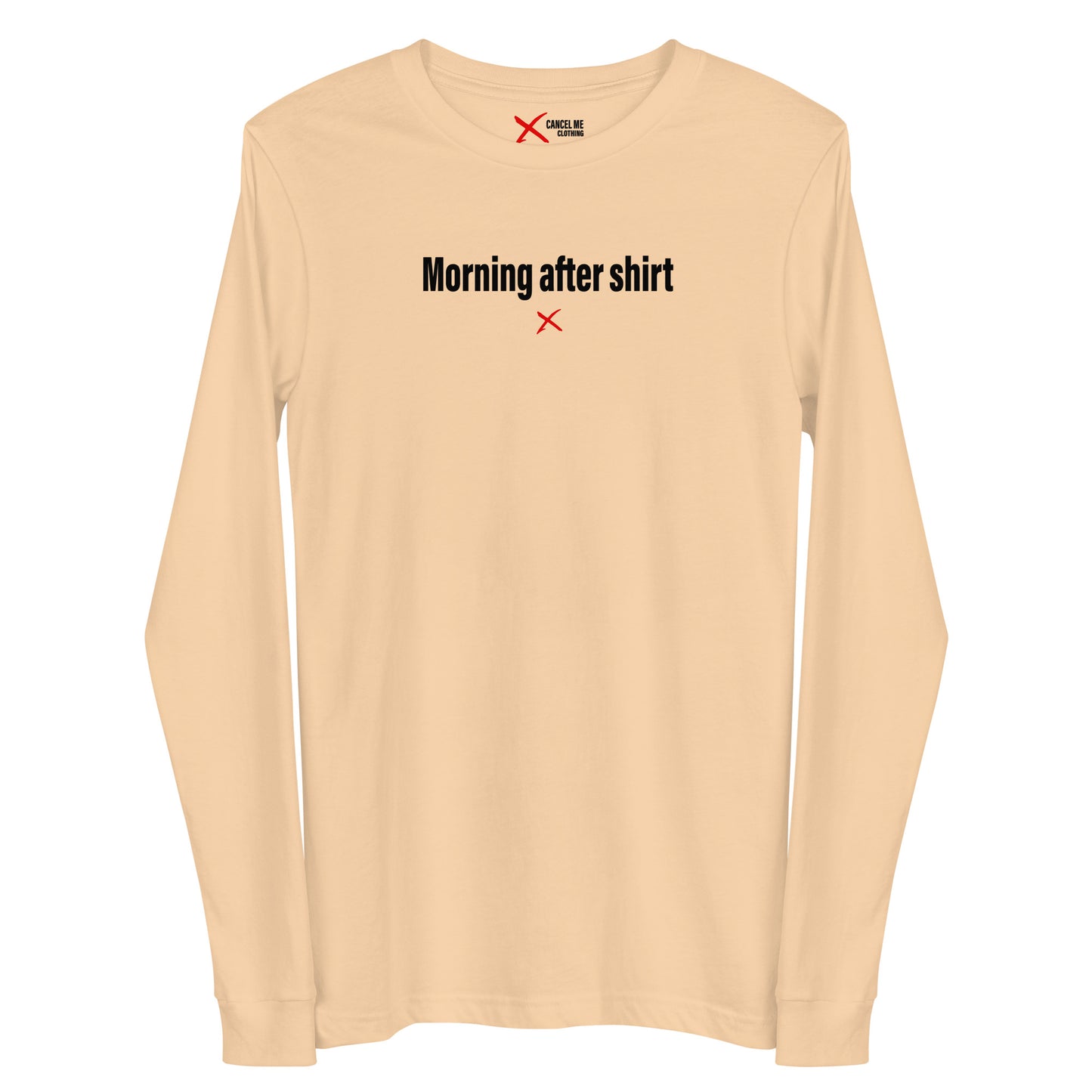 Morning after shirt - Longsleeve