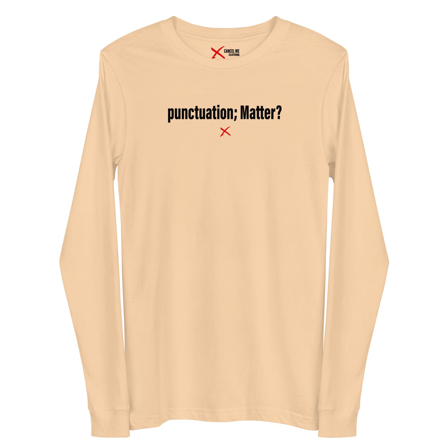 punctuation; Matter? - Longsleeve