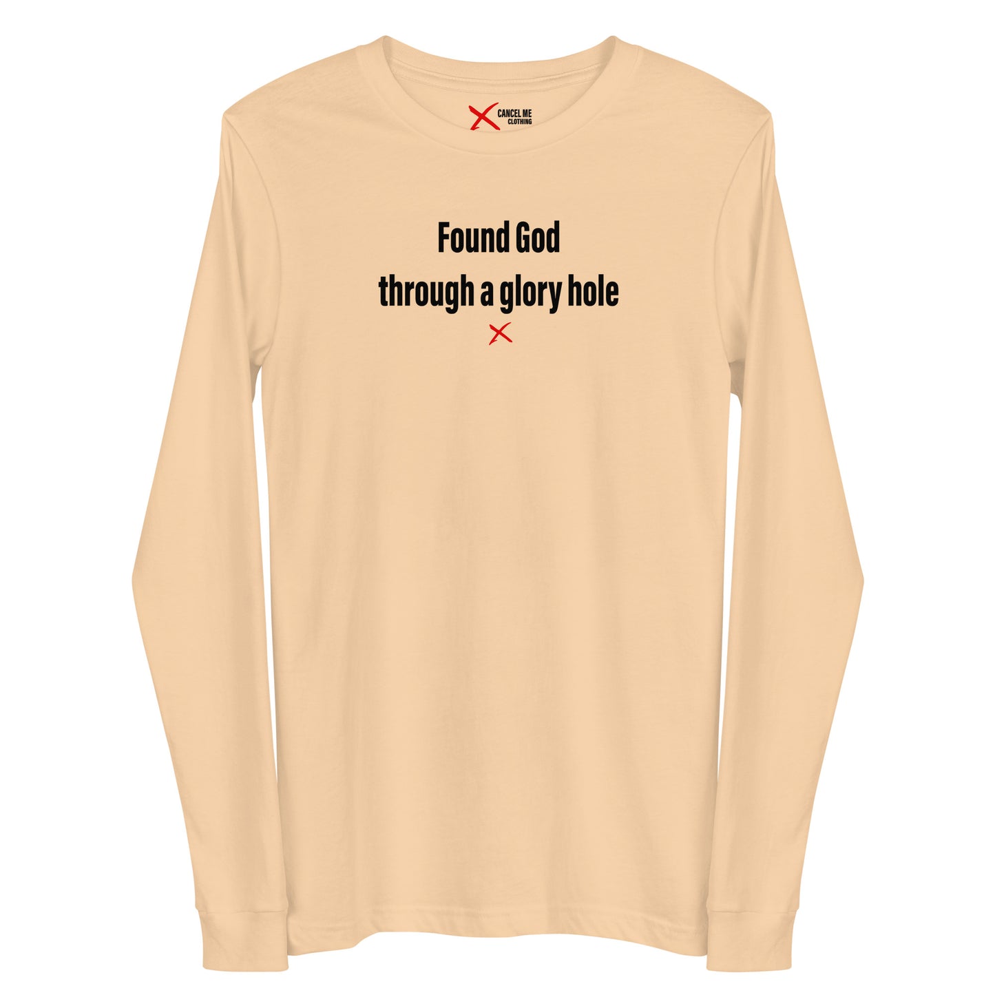 Found God through a glory hole - Longsleeve