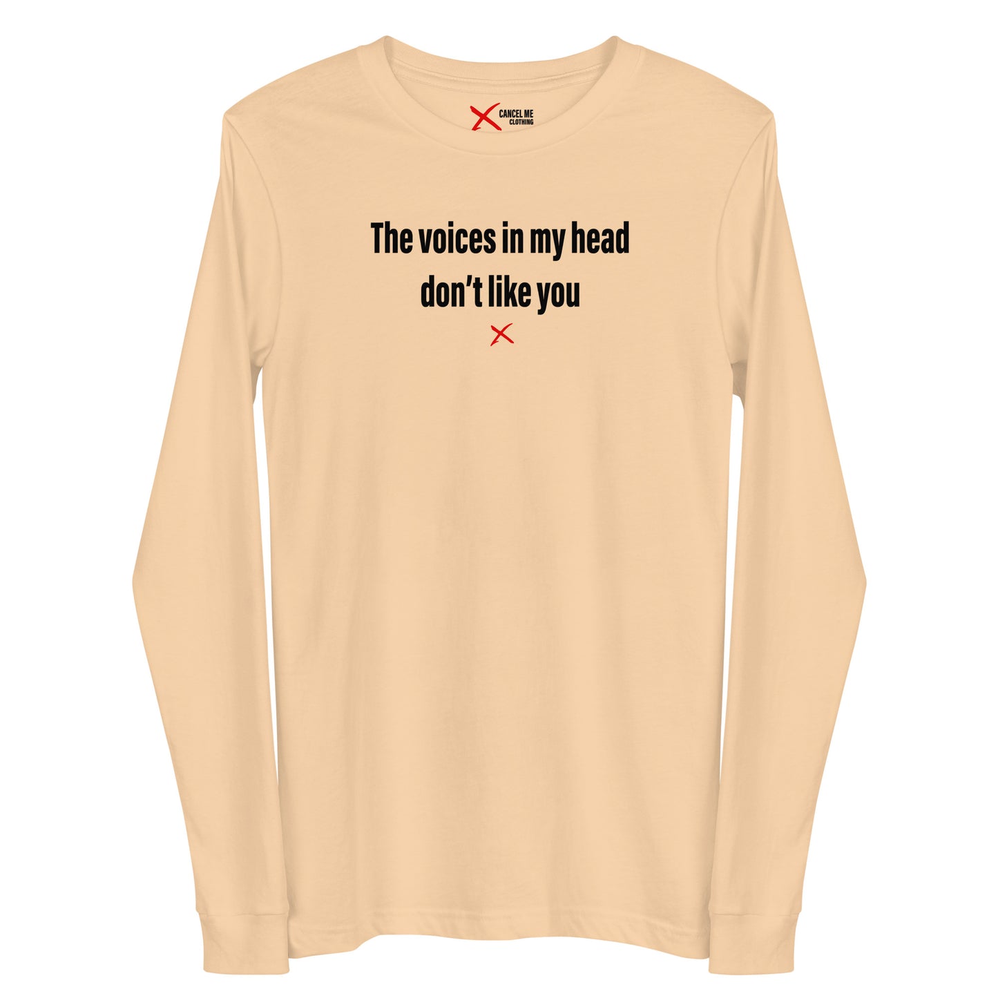 The voices in my head don't like you - Longsleeve