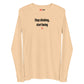 Stop climbing, start being - Longsleeve