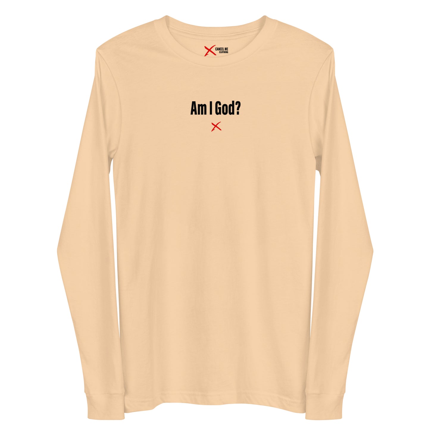 Am I God? - Longsleeve