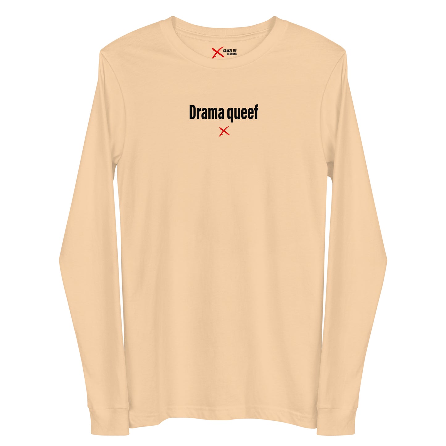 Drama queef - Longsleeve