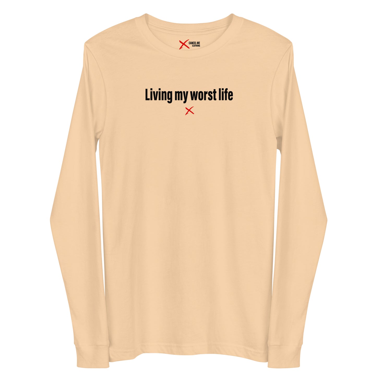 Living my worst life - Longsleeve