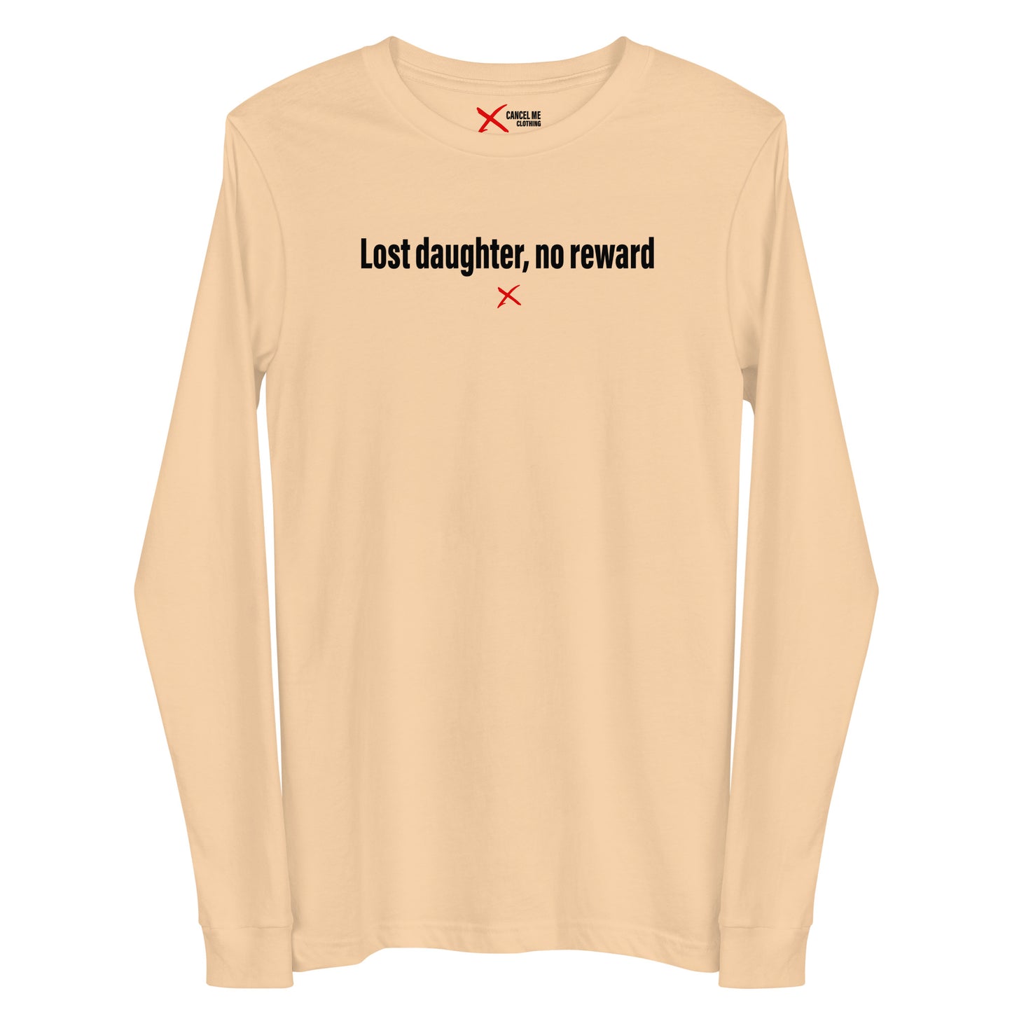 Lost daughter, no reward - Longsleeve