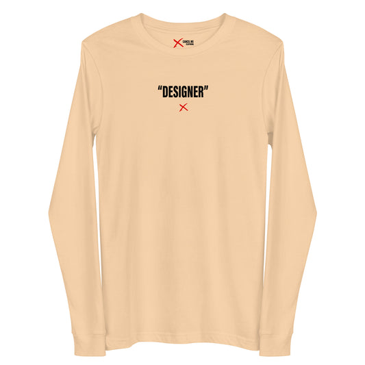 "DESIGNER" - Longsleeve