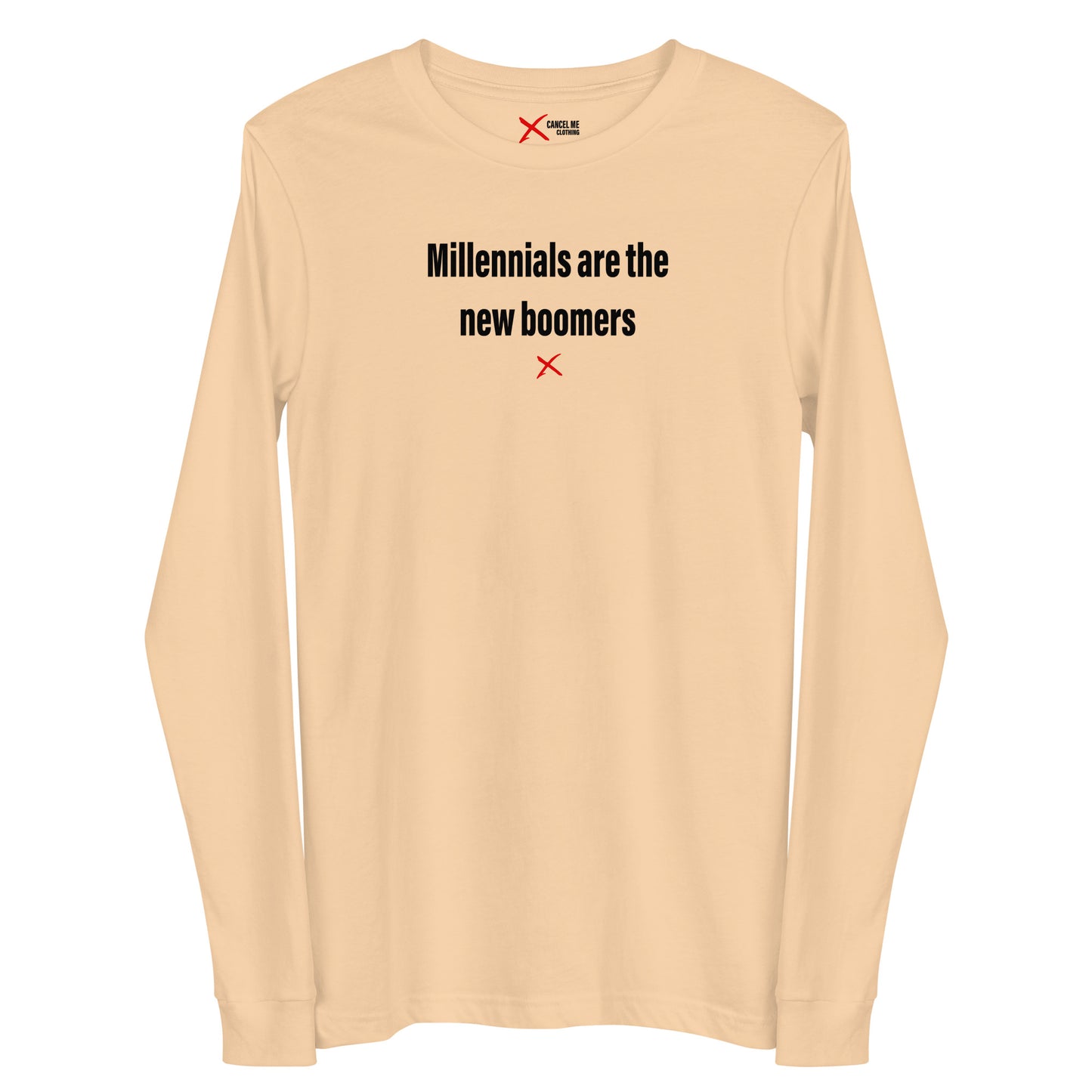 Millennials are the new boomers - Longsleeve