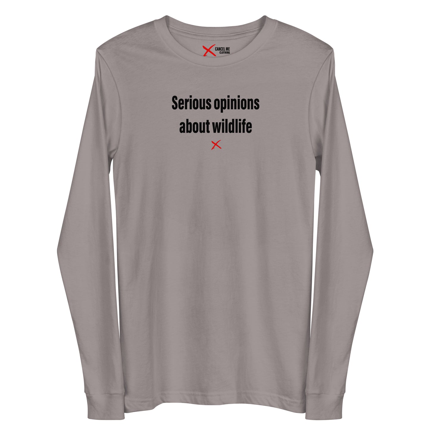 Serious opinions about wildlife - Longsleeve