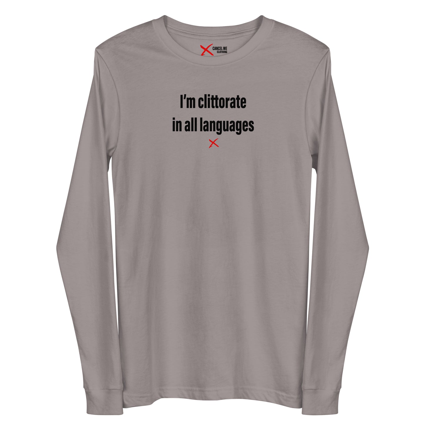 I'm clittorate in all languages - Longsleeve