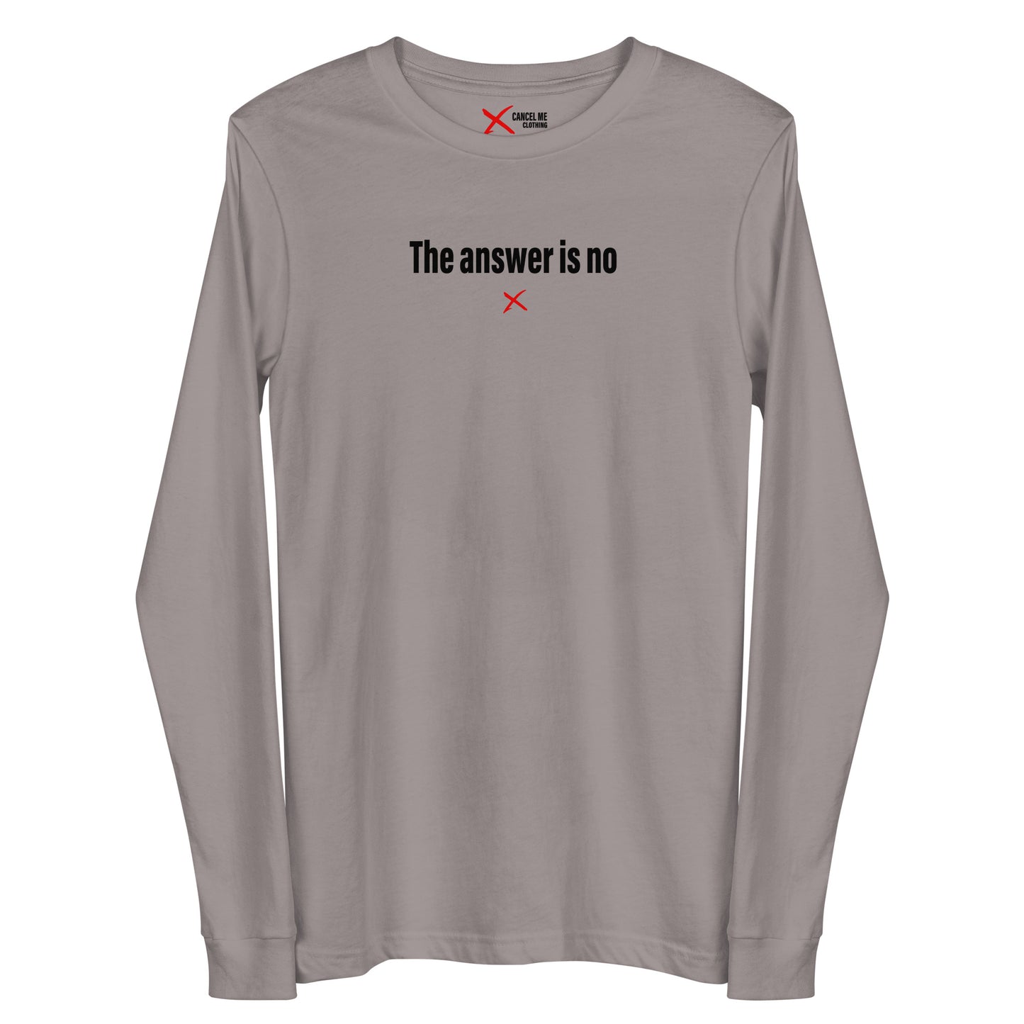 The answer is no - Longsleeve