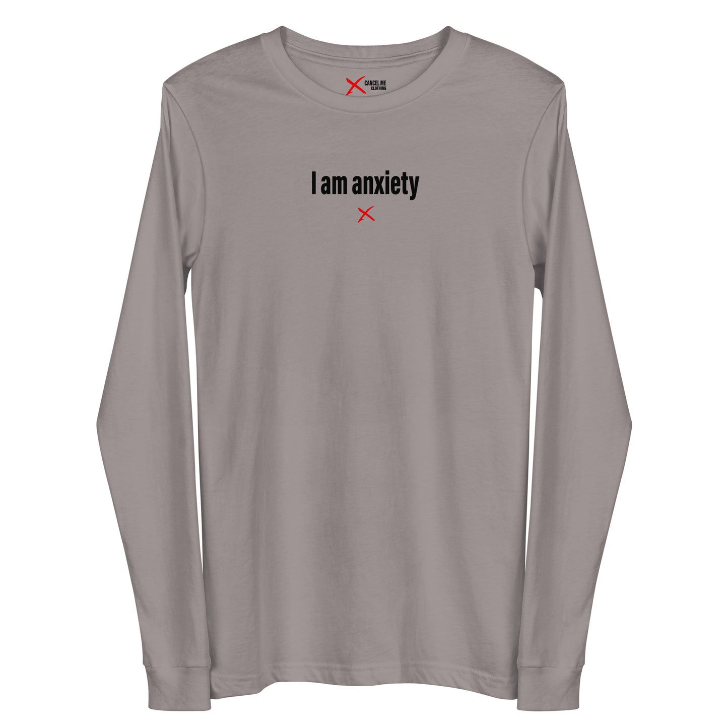 I am anxiety - Longsleeve