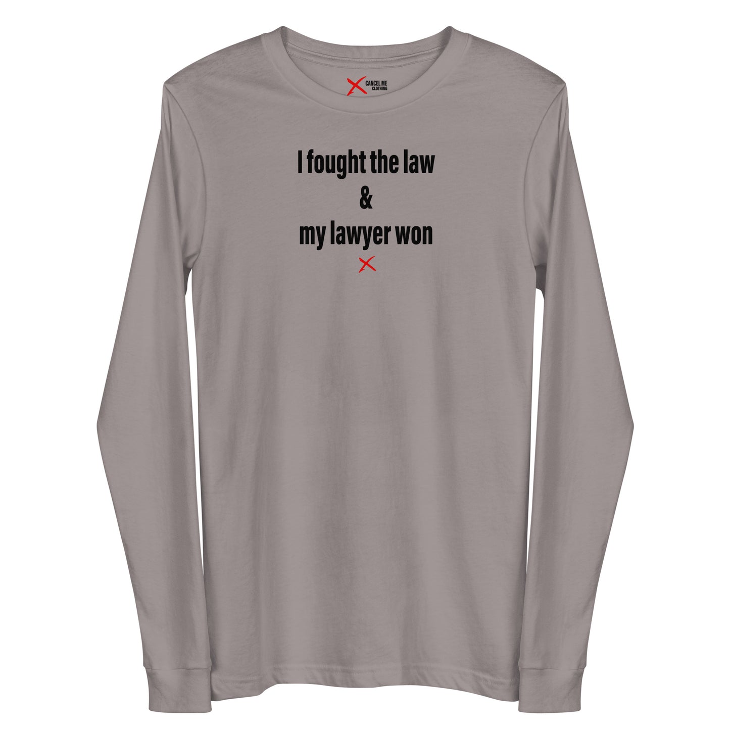 I fought the law & my lawyer won - Longsleeve