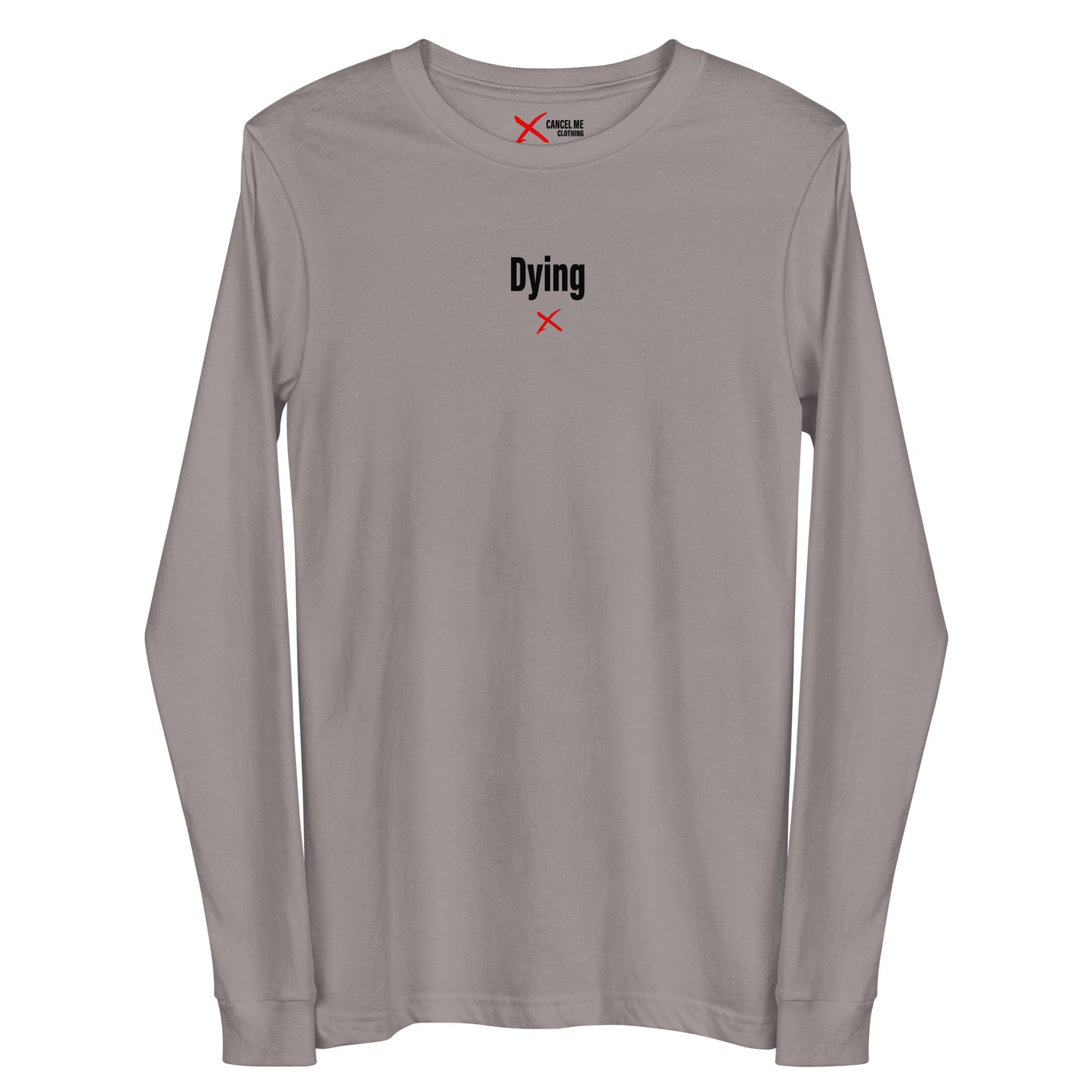 Dying - Longsleeve