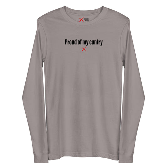 Proud of my cuntry - Longsleeve