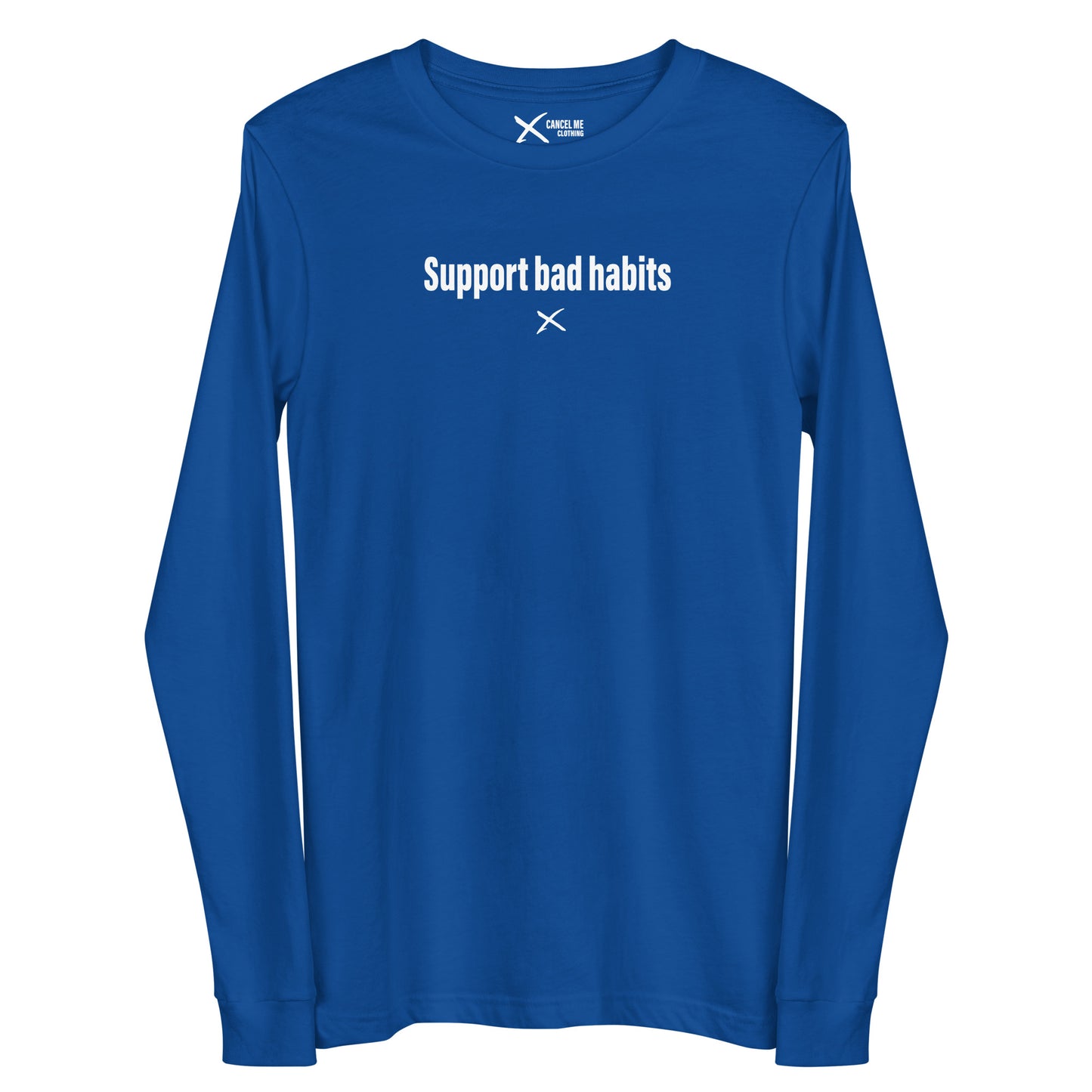 Support bad habits - Longsleeve