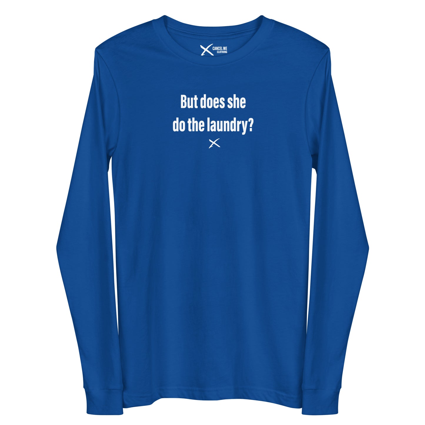 But does she do the laundry? - Longsleeve