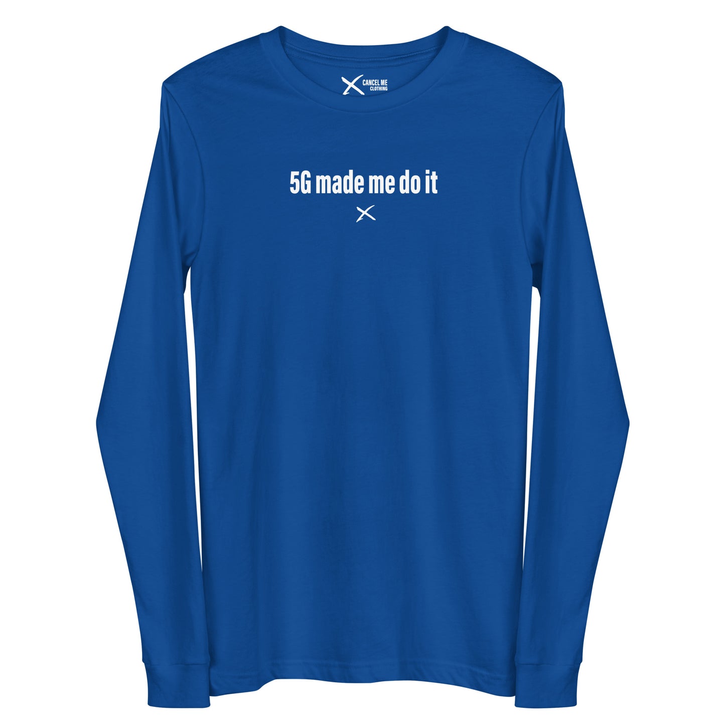 5G made me do it - Longsleeve