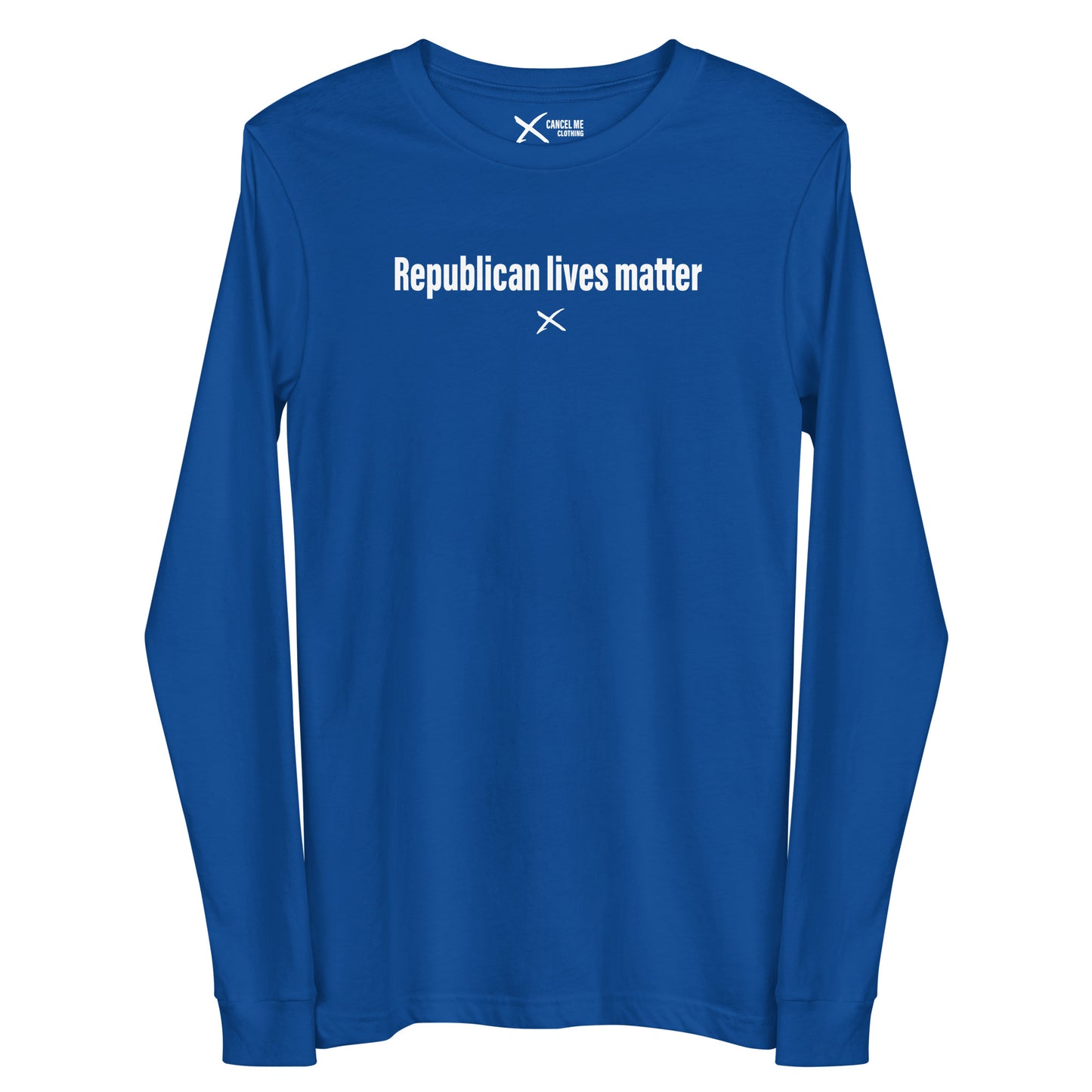 Republican lives matter - Longsleeve