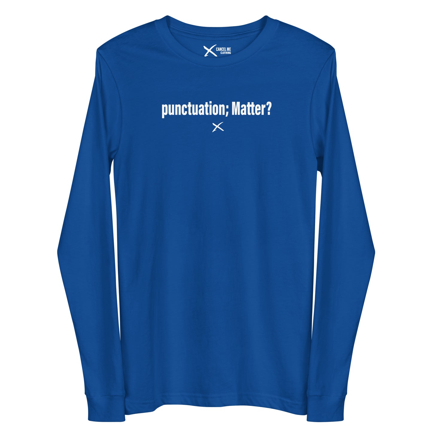 punctuation; Matter? - Longsleeve