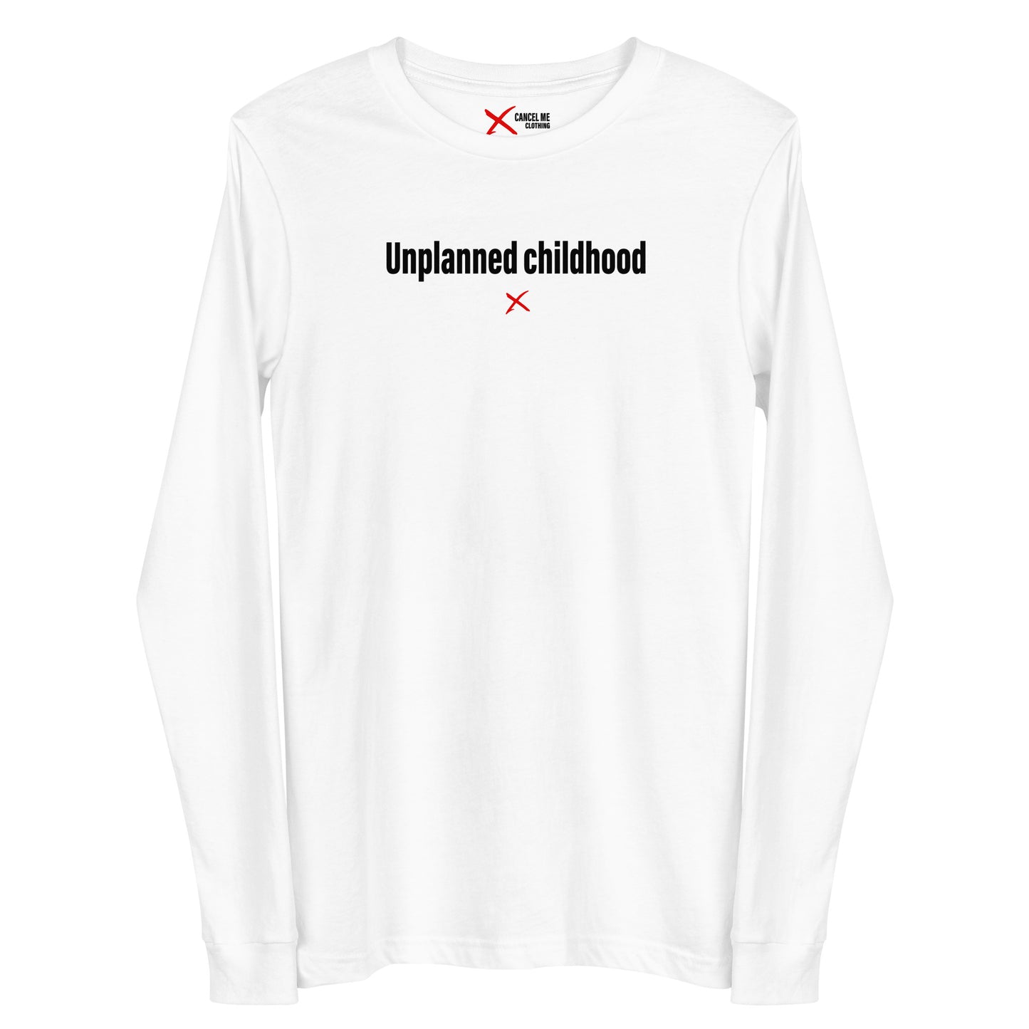 Unplanned childhood - Longsleeve