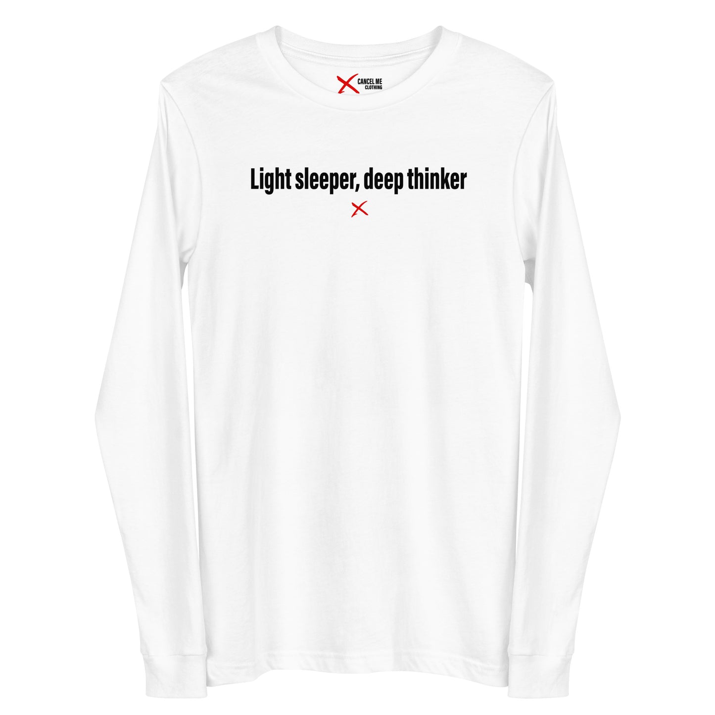 Light sleeper, deep thinker - Longsleeve