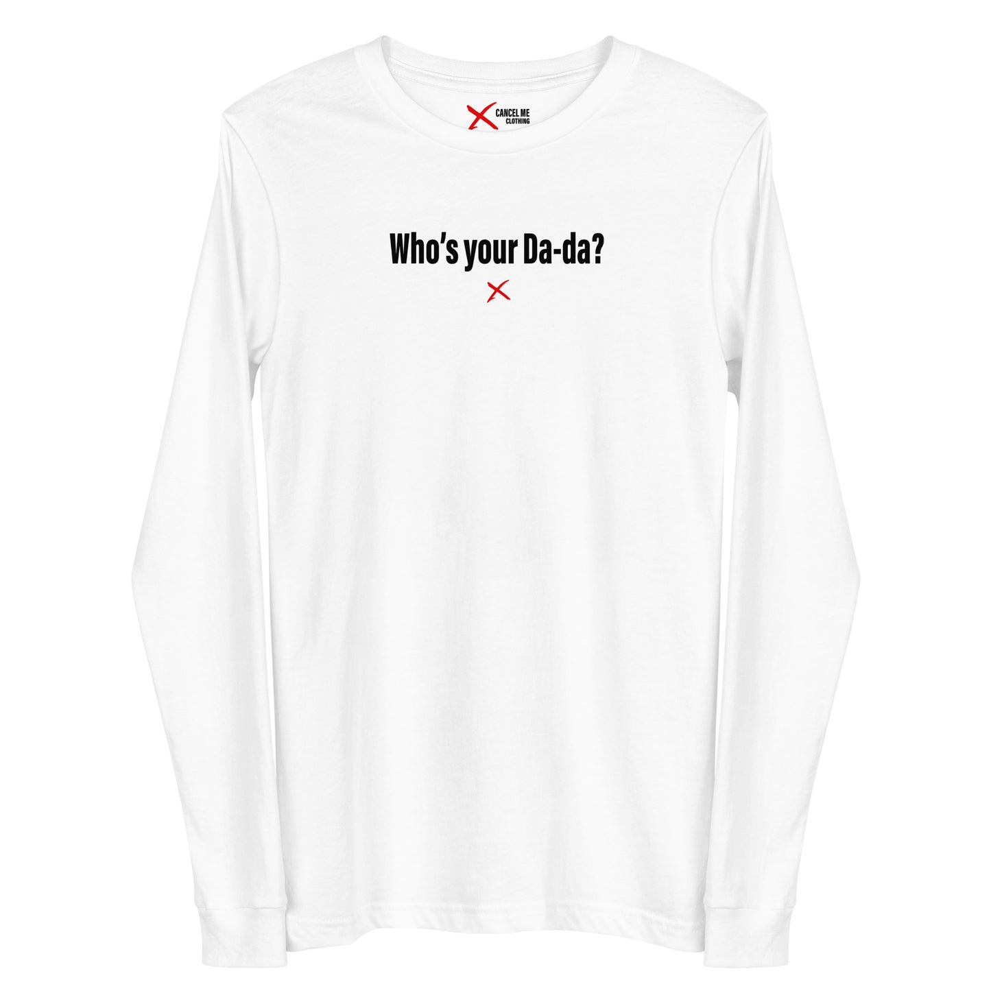 Who's your Da-da? - Longsleeve