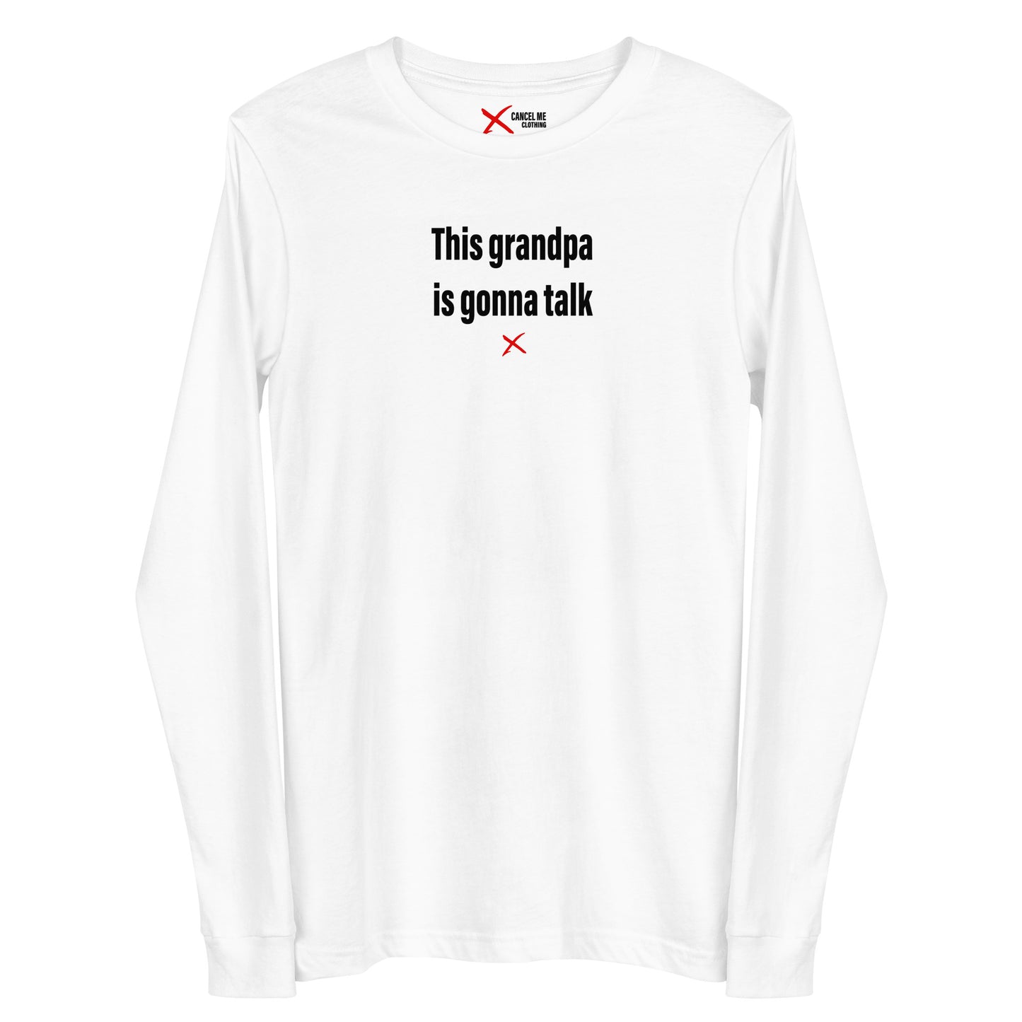 This grandpa is gonna talk - Longsleeve