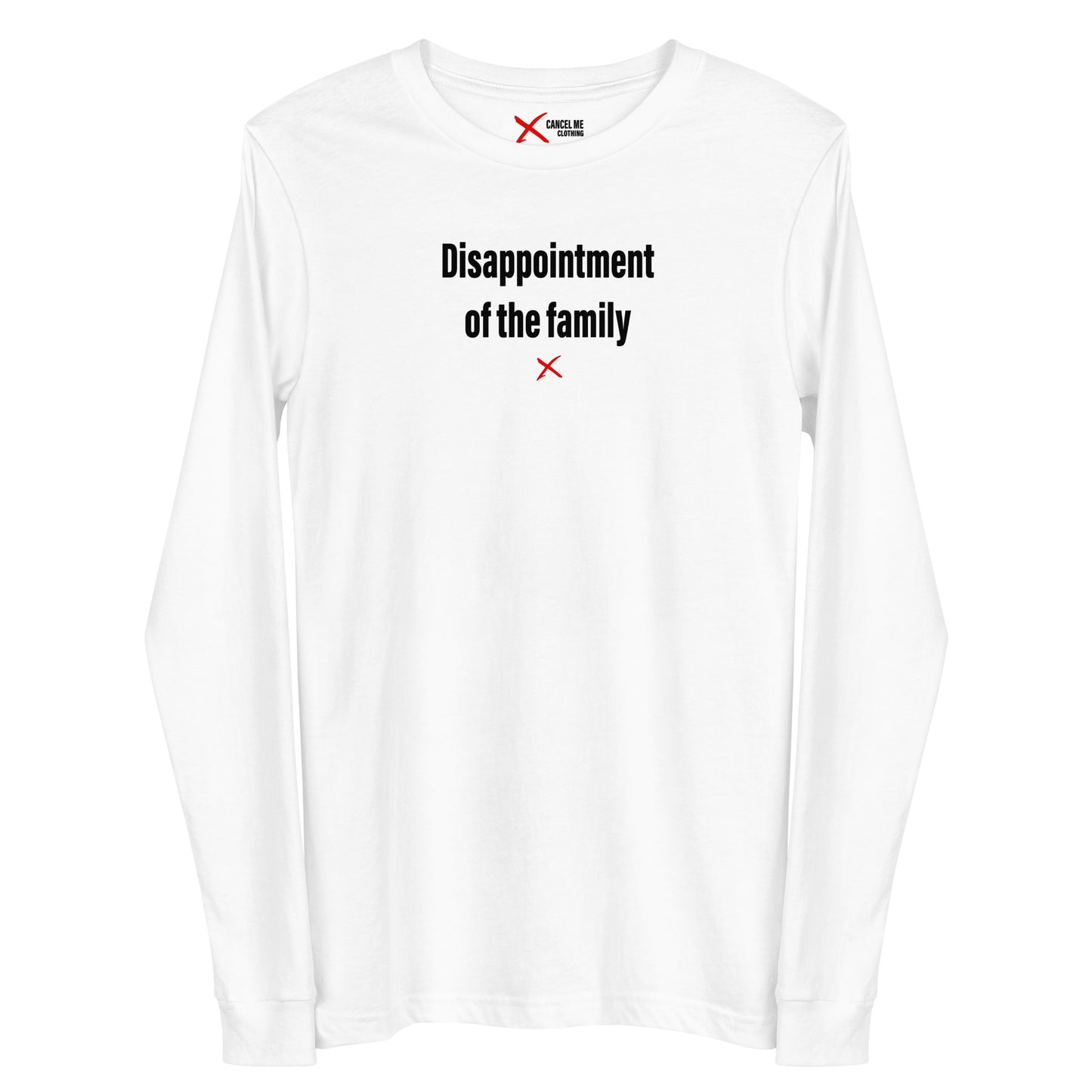 Disappointment of the family - Longsleeve