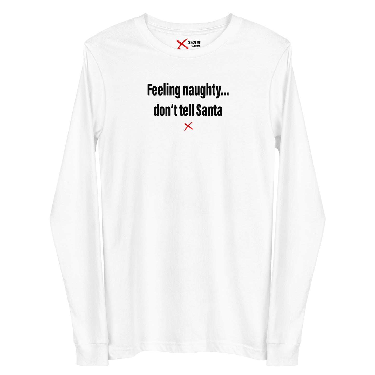 Feeling naughty... don't tell Santa - Longsleeve