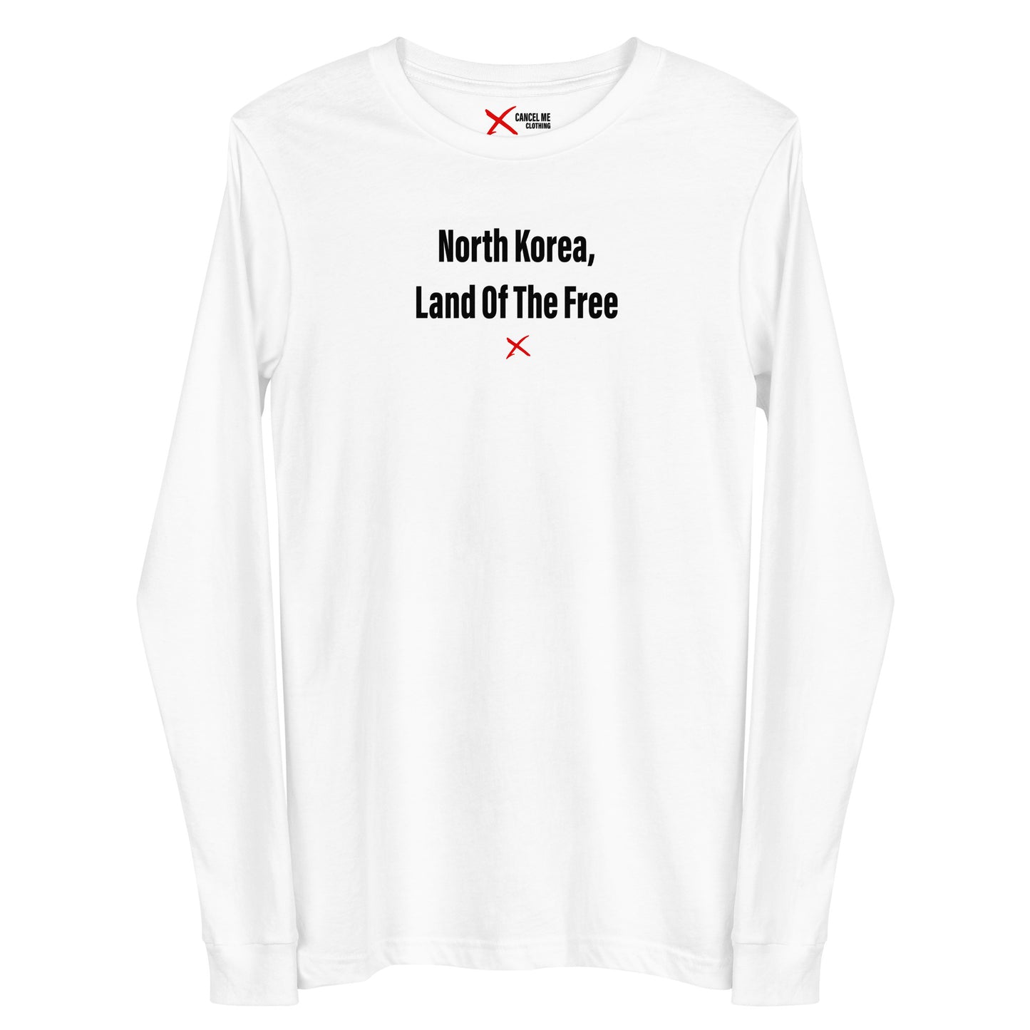 North Korea, Land Of The Free - Longsleeve