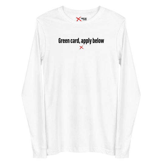 Green card, apply below - Longsleeve