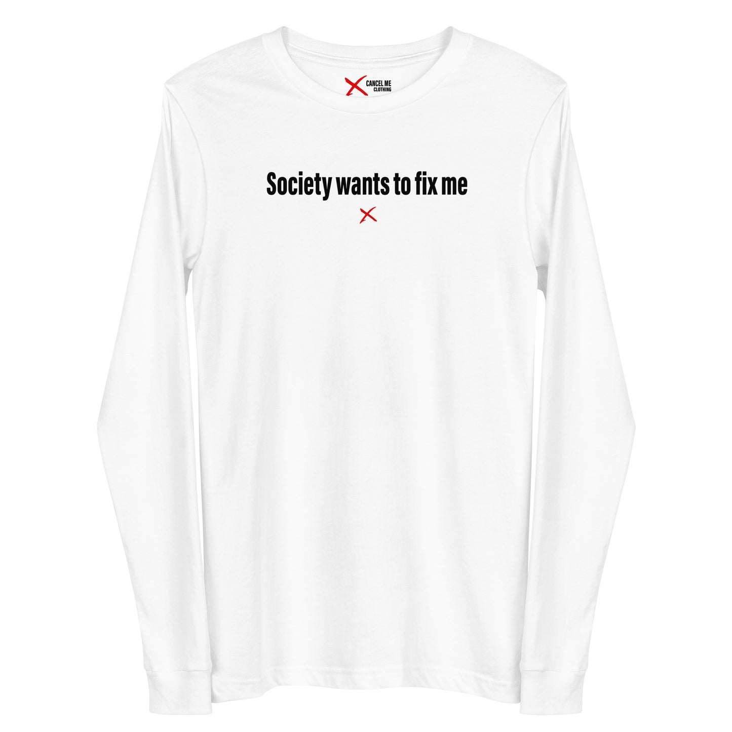 Society wants to fix me - Longsleeve