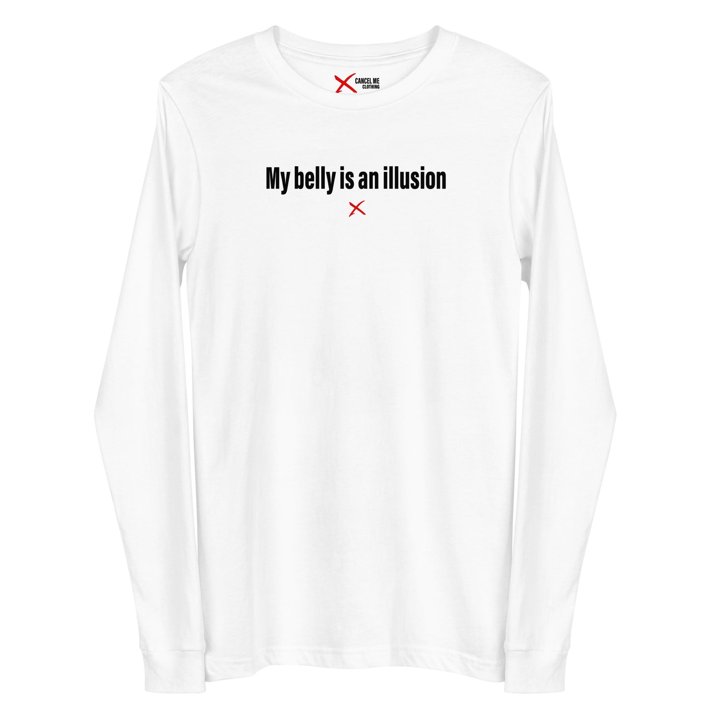 My belly is an illusion - Longsleeve