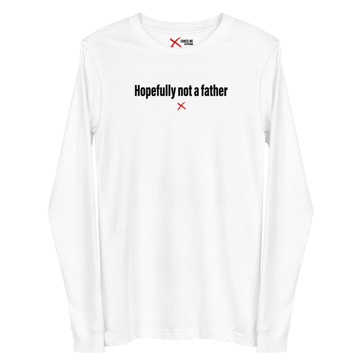 Hopefully not a father - Longsleeve