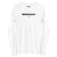 Politically incorrect - Longsleeve