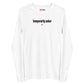 Temporarily sober - Longsleeve