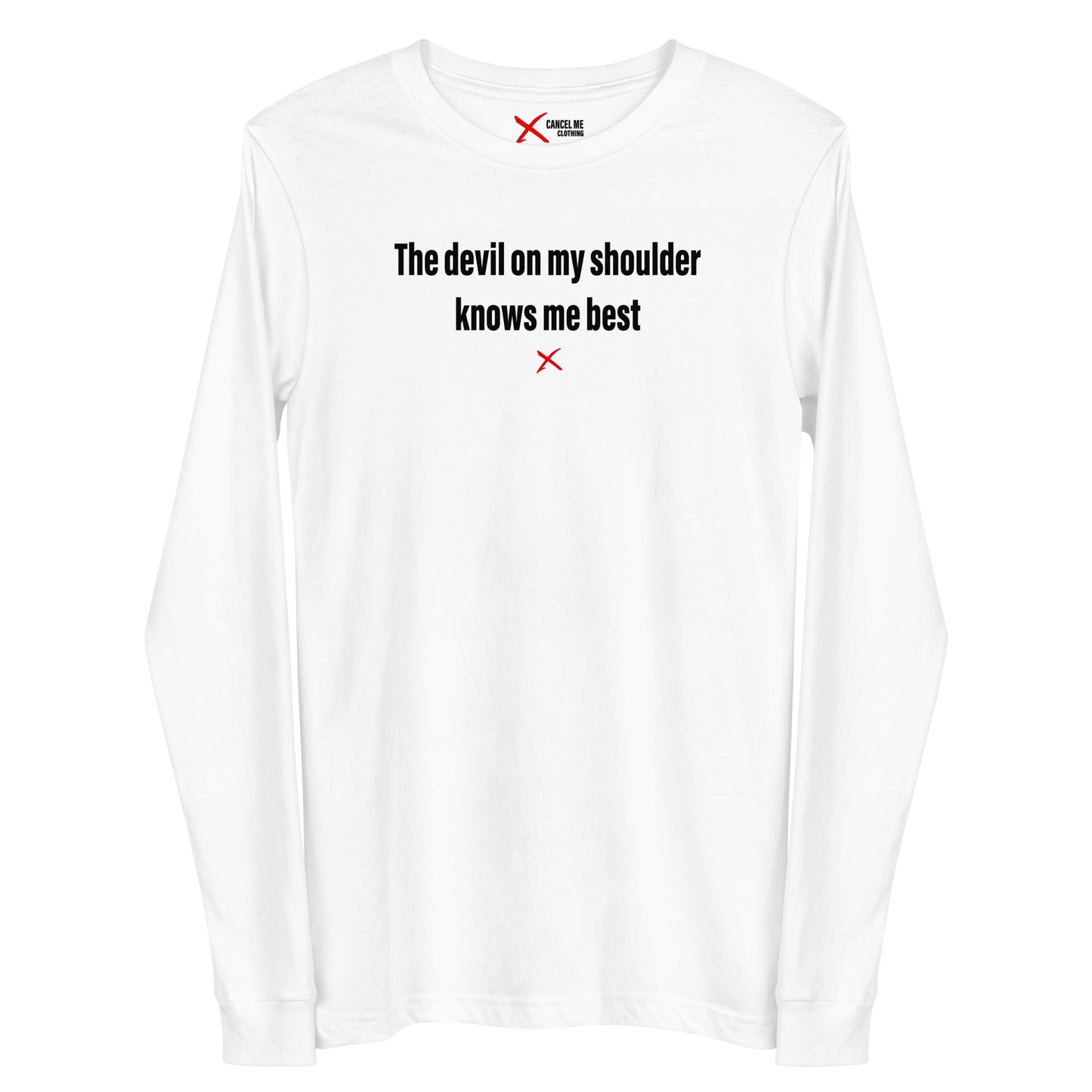 The devil on my shoulder knows me best - Longsleeve