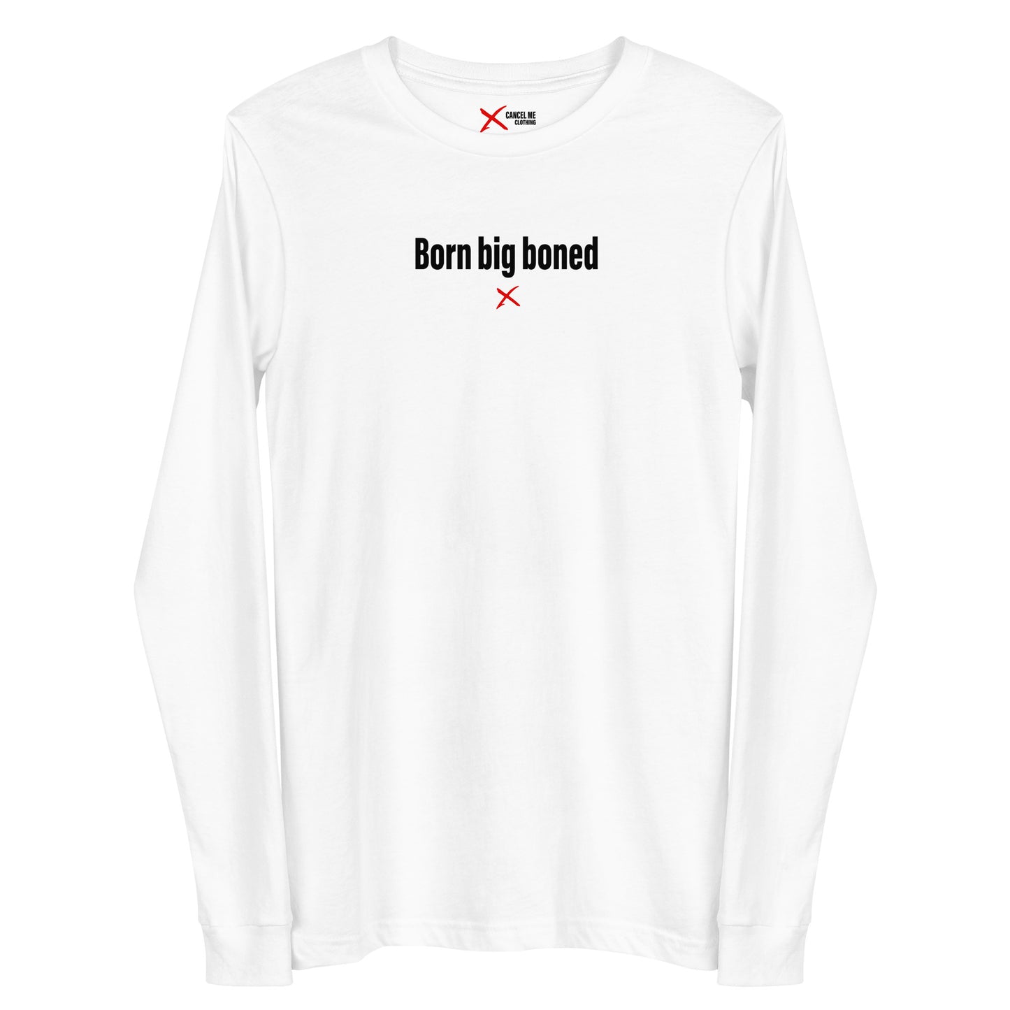 Born big boned - Longsleeve