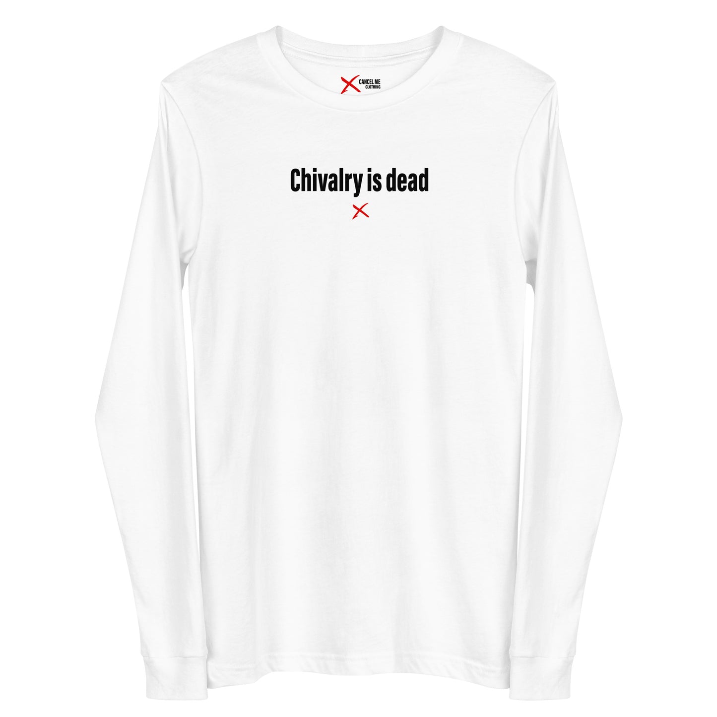 Chivalry is dead - Longsleeve