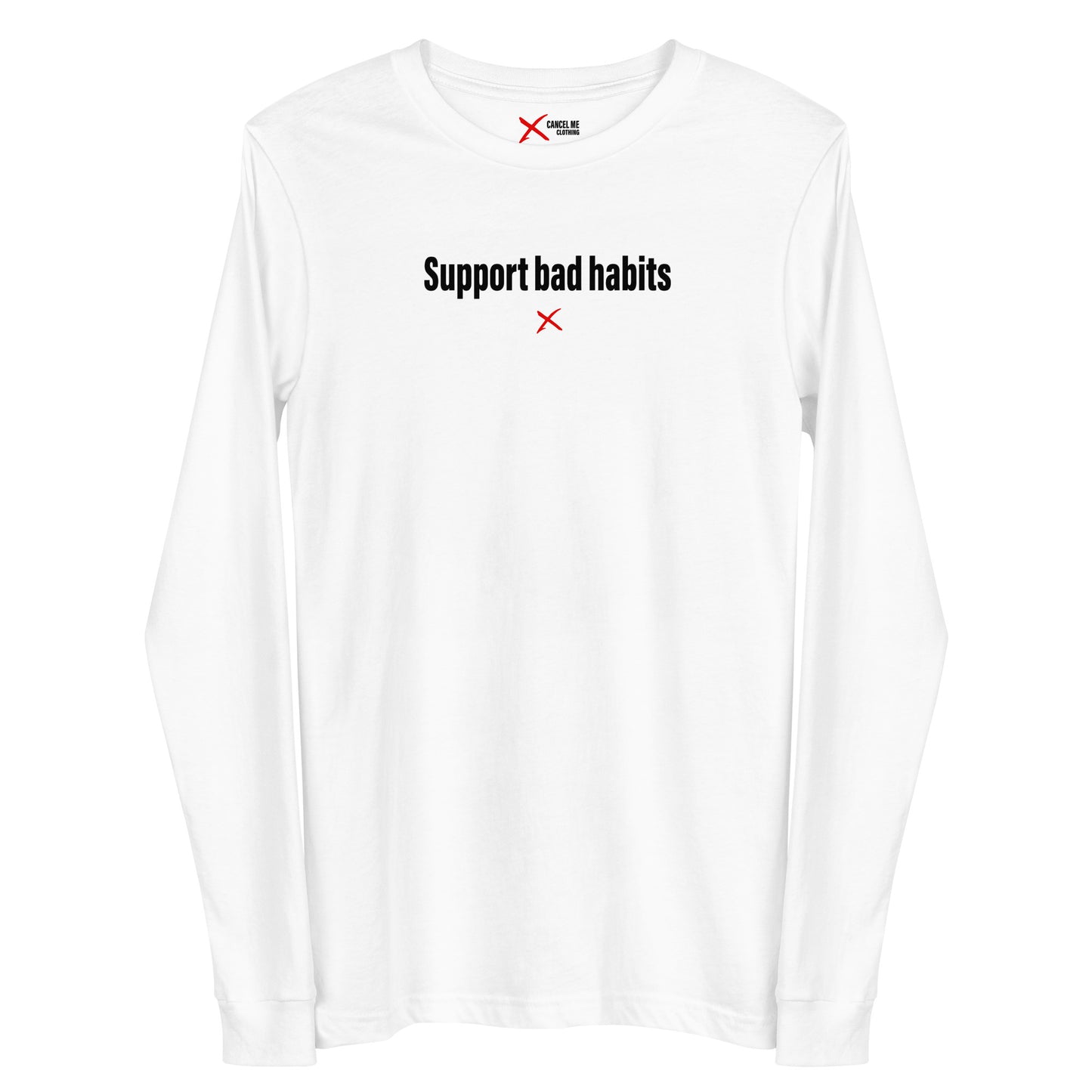 Support bad habits - Longsleeve