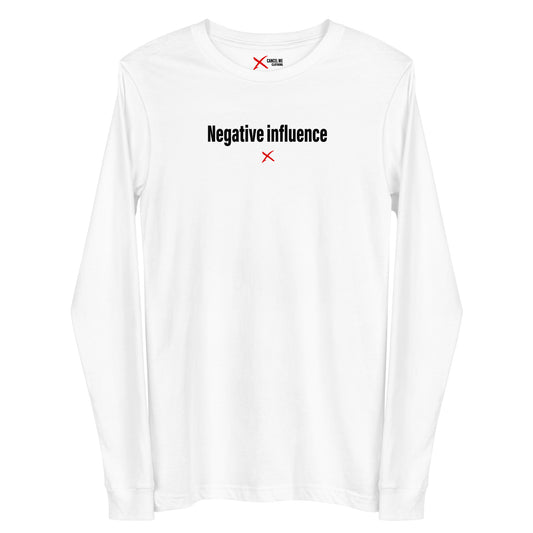 Negative influence - Longsleeve