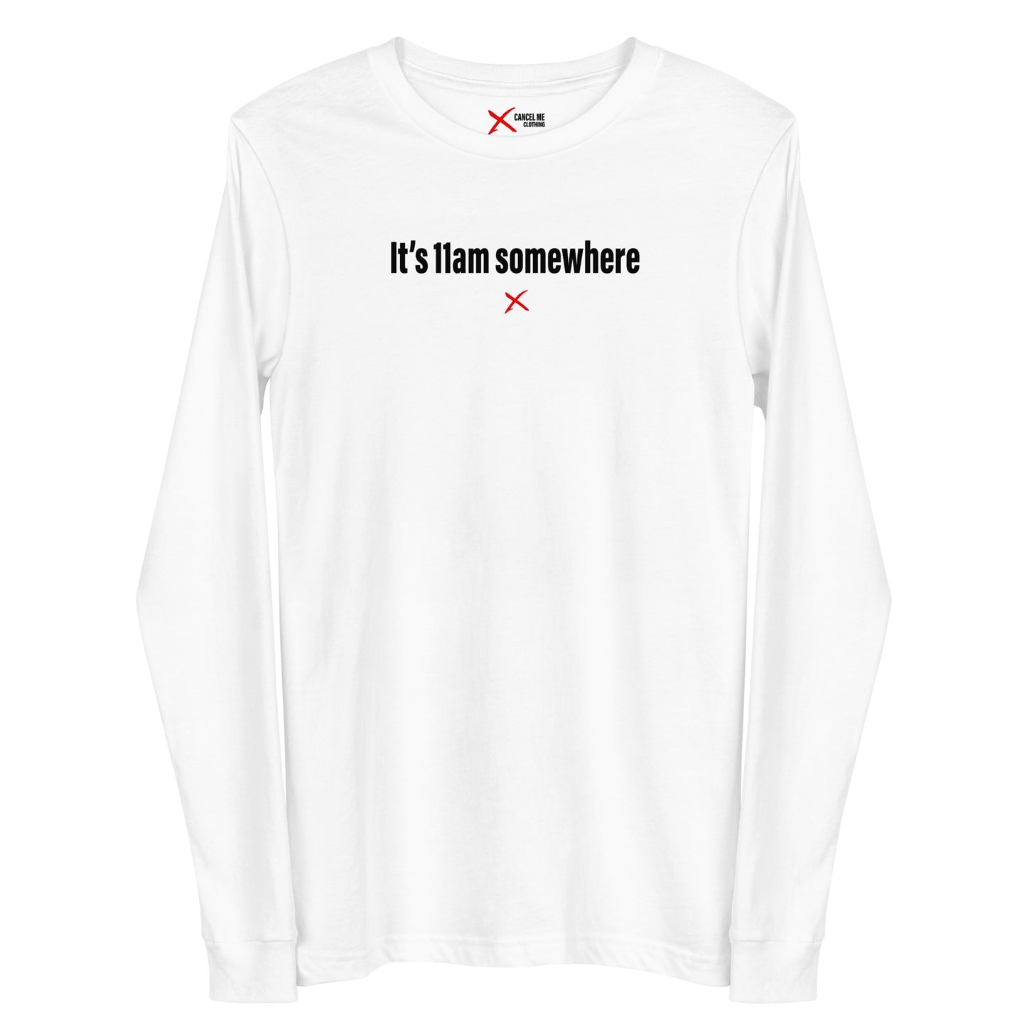 It's 11am somewhere - Longsleeve