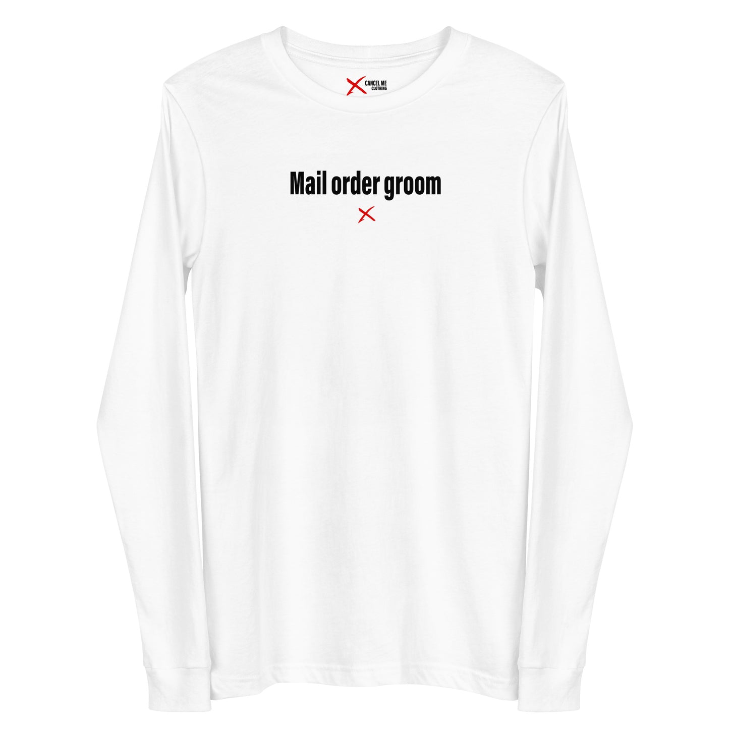 Mail order groom - Longsleeve