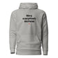 Woke up on your girlfriend's side of the bed - Hoodie